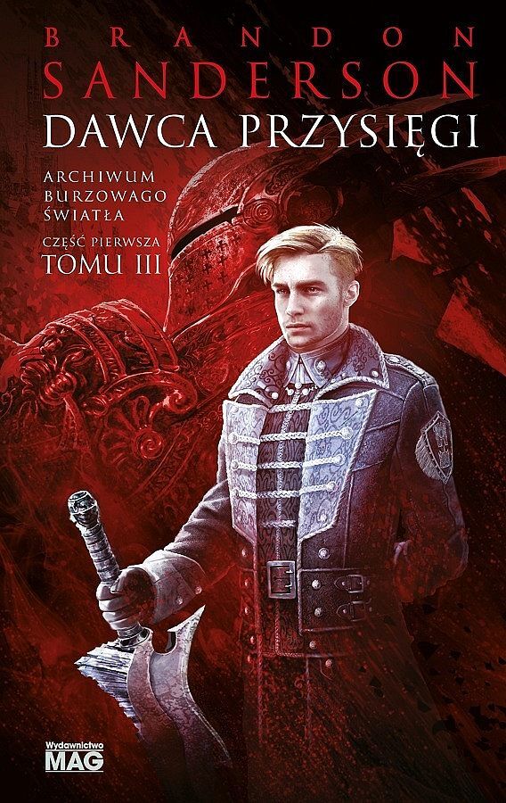 Dawca Przysięgi. Seria Archiwum Burzowego Światła. Tom 3. Część 1