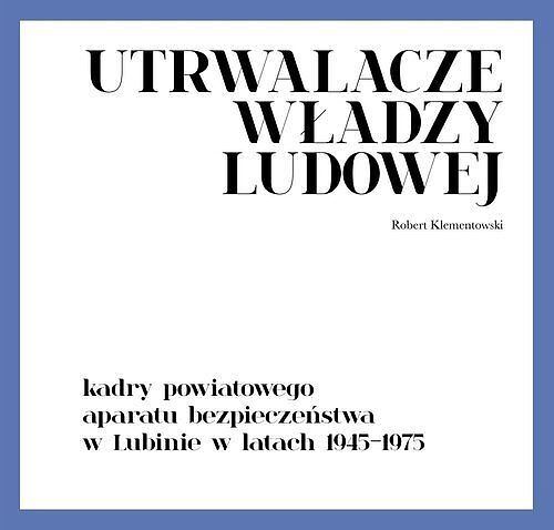 Utrwalacze władzy ludowej
