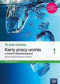 Nowe chemia to jest chemia era karty pracy 1 liceum i technikum zakres podstawowy 65505
