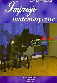 Impresje matematyczne. Tom 1
