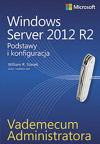 Vademecum administratora Windows Server 2012 R2