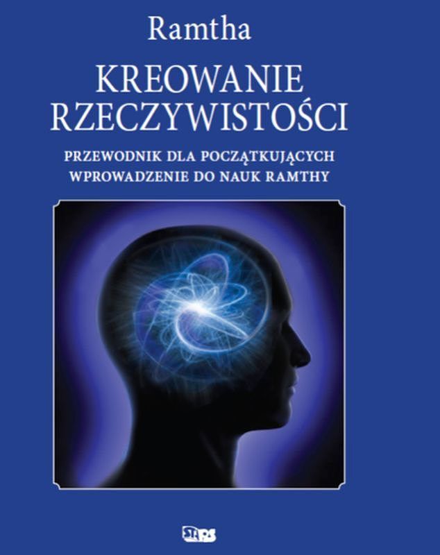 Kreowanie rzeczywistości wyd. 2