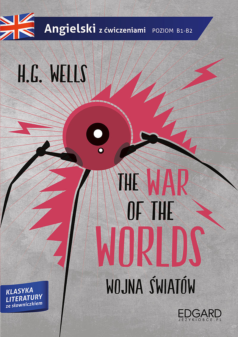 Wojna światów/The War of the Worlds. Adaptacja klasyki z ćwiczeniami