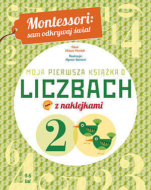 Montessori: sam odkrywaj świat. Moja pierwsza książka o liczbach