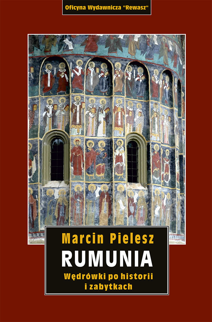 Rumunia. Wędrówki po historii i zabytkach wyd. 2