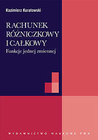 Rachunek różniczkowy i całkowy. Funkcje jednej zmiennej