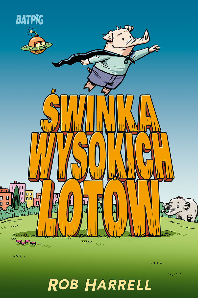Batpig - 2 -  Świnka wysokich lotów