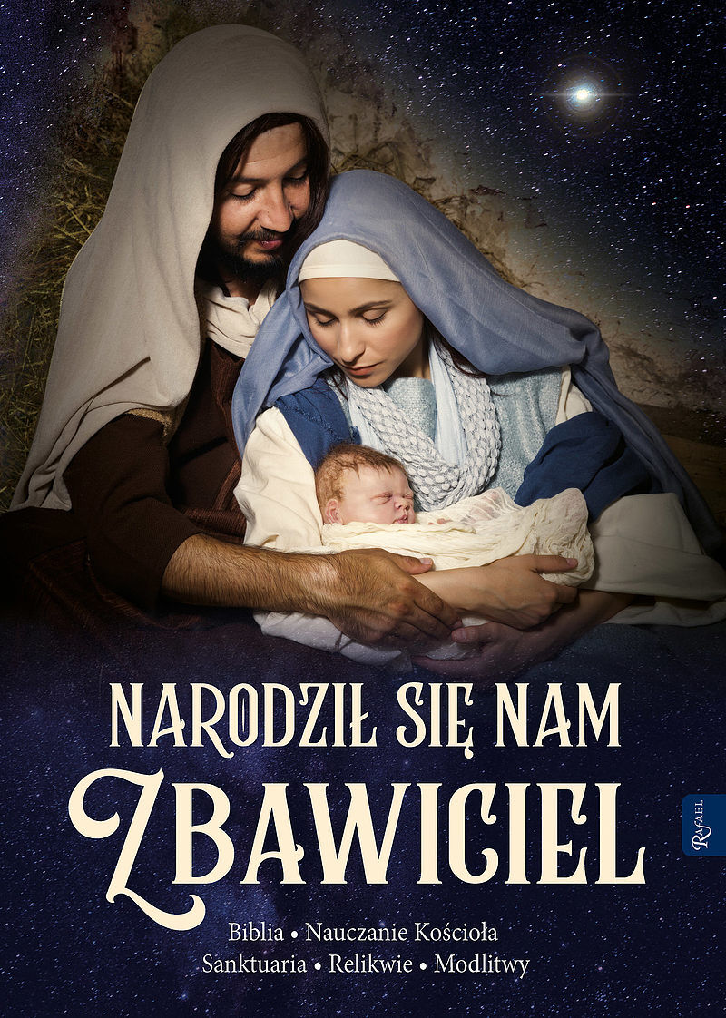 Narodził nam się Zbawiciel, Biblia, Nauczanie Kościoła, Sanktuaria, Relikwie, Modlitwy