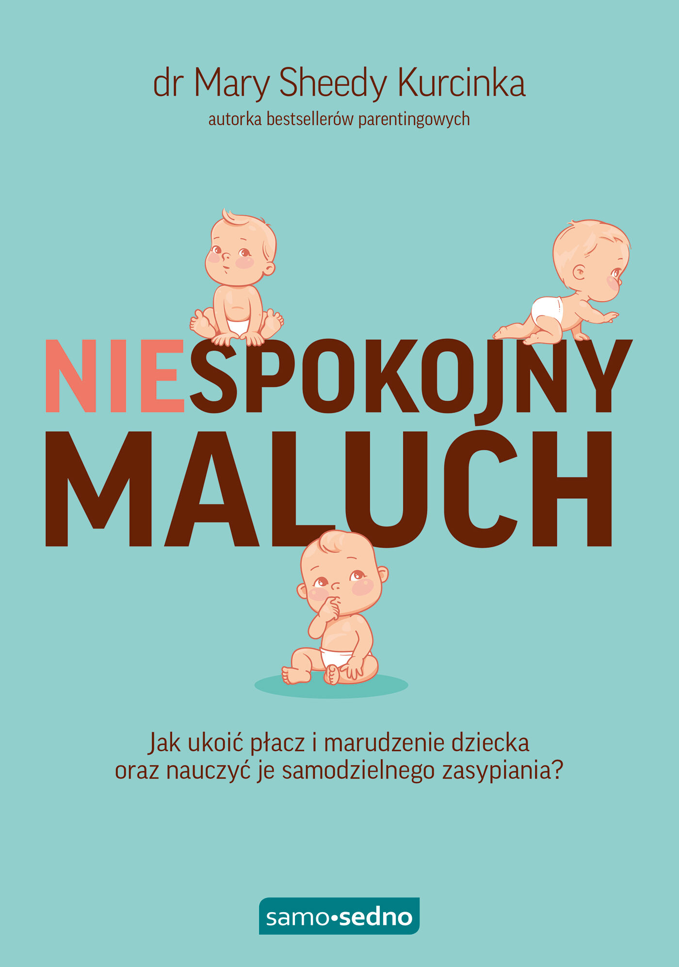 Niespokojny Maluch. Samo Sedno (e-book)