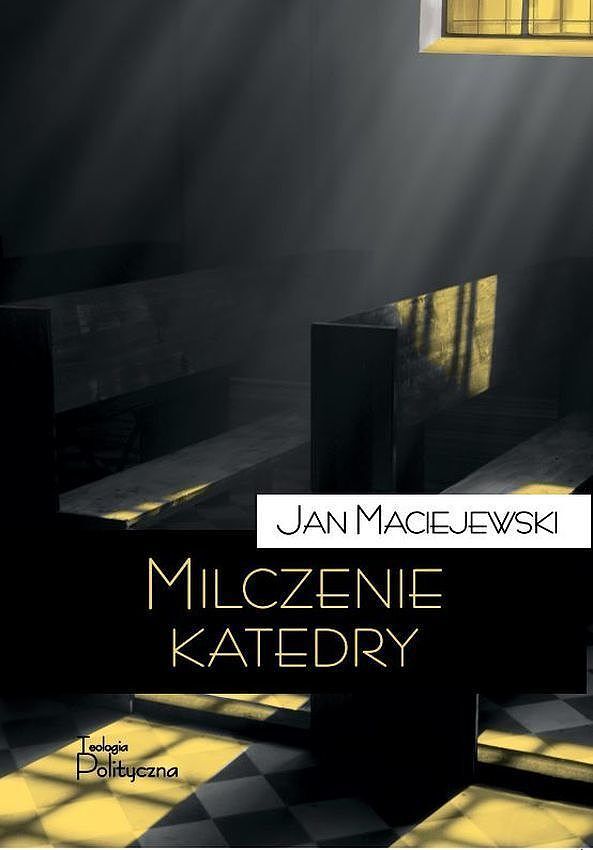 Milczenie katedry podtytuł. Felietony i portrety