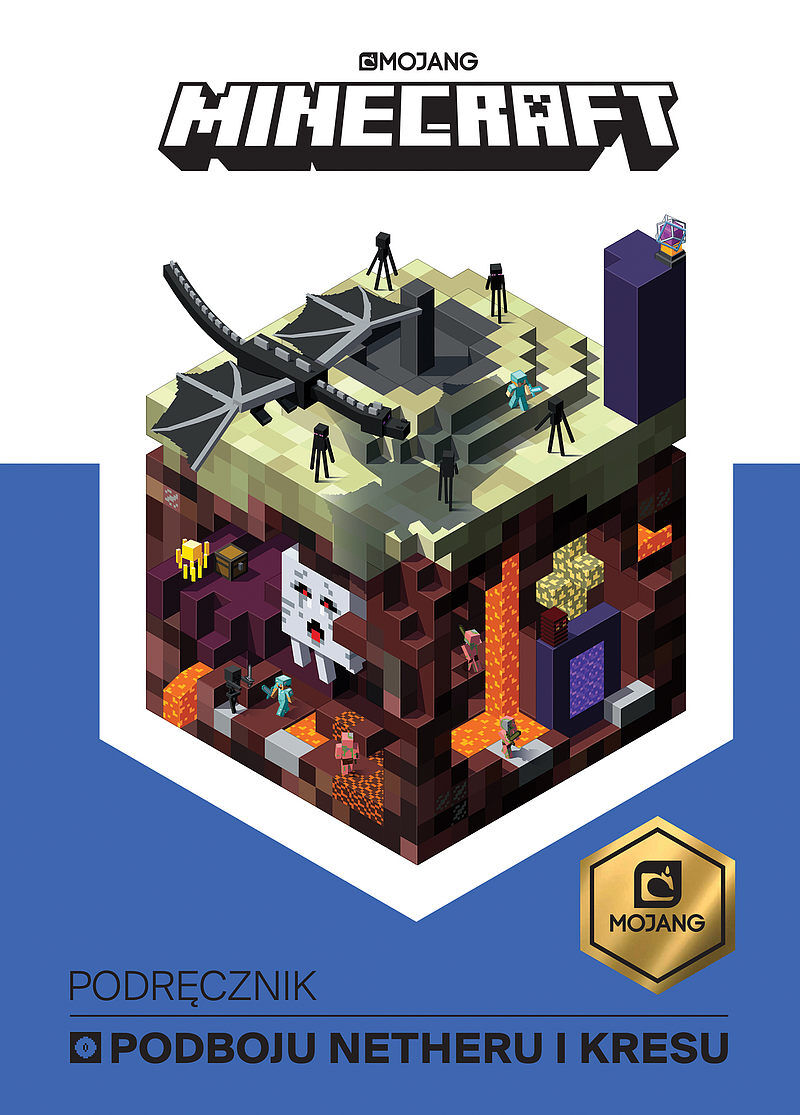 Minecraft. Podręcznik podboju Netheru i Kresu