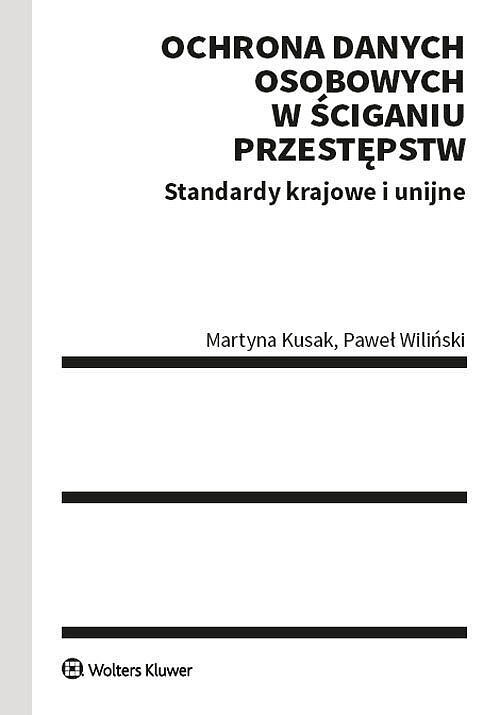 Ochrona danych osobowych w ściganiu przestępstw