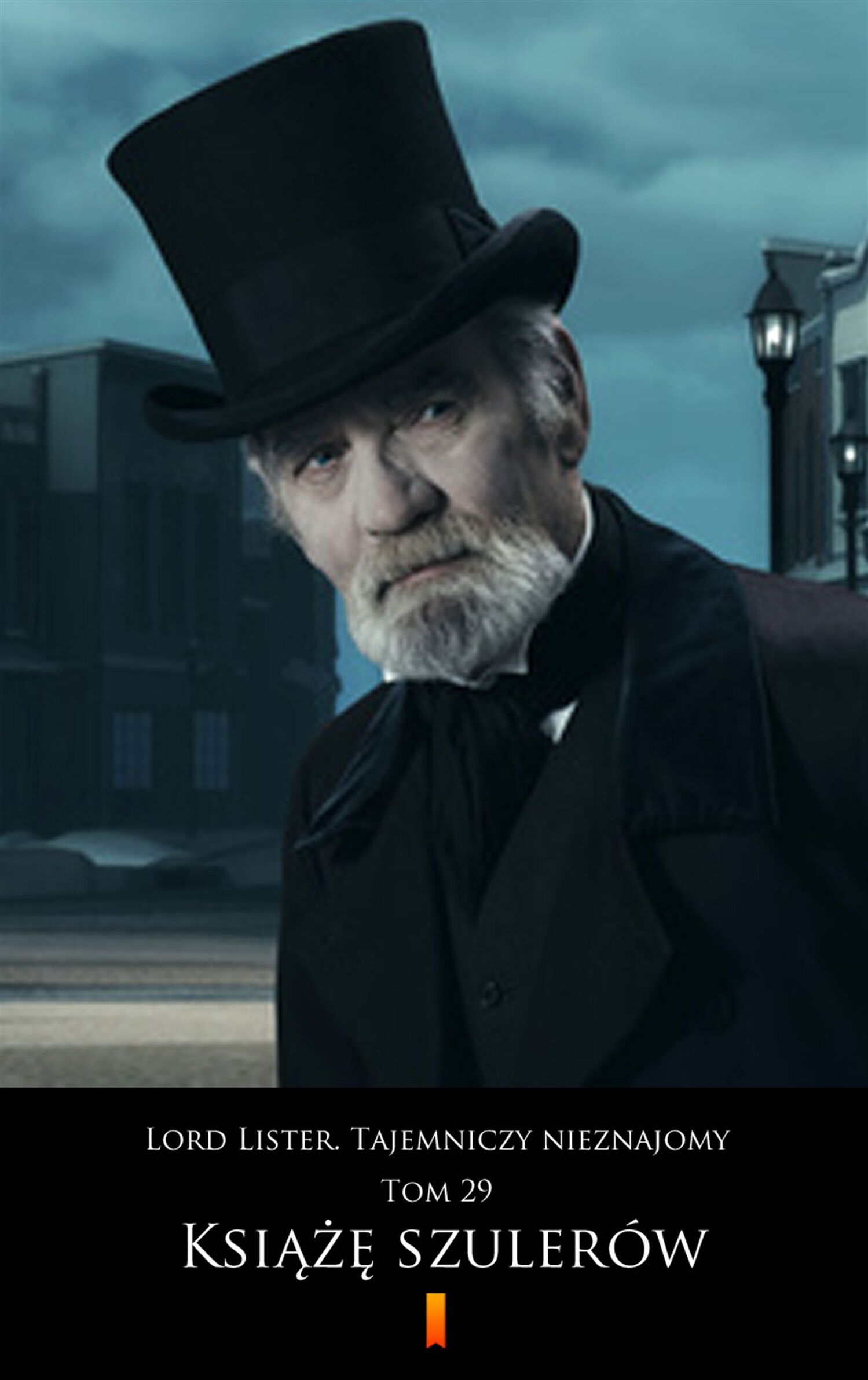Lord Lister. Tajemniczy nieznajomy. Tom 29 (e-book)