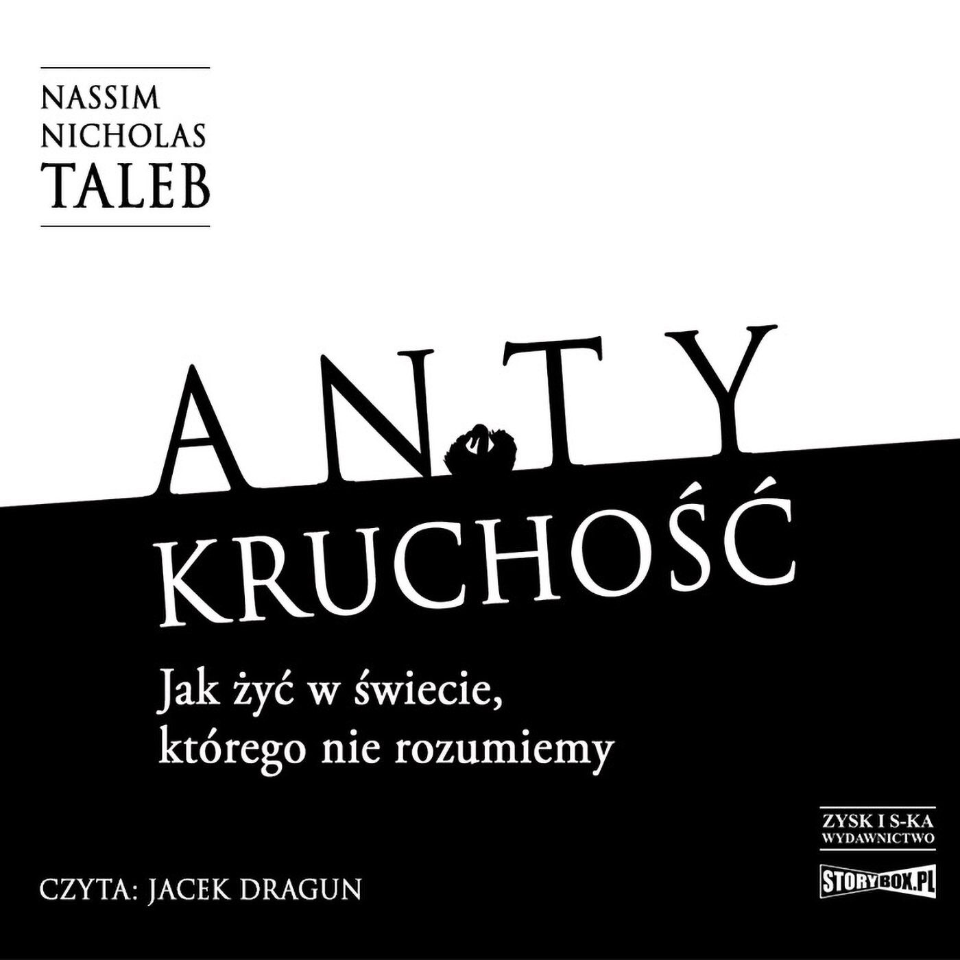 Antykruchość Jak żyć w świecie, którego nie rozumiemy (audiobook MP3)