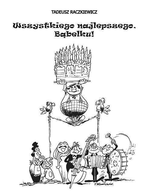 Wszystkiego najlepszego, Bąbelku!