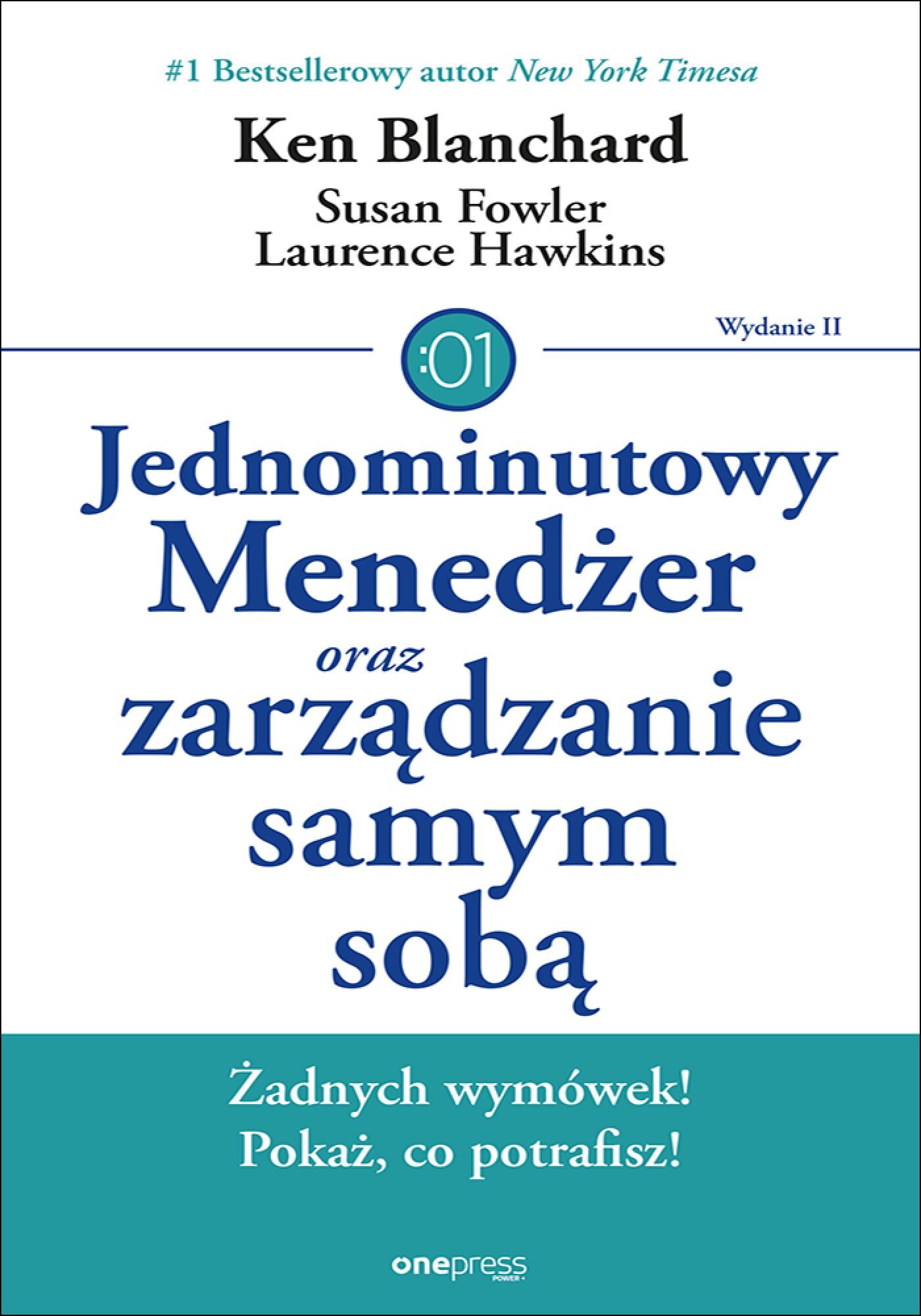 Jednominutowy Menedżer oraz zarządzanie samym sobą. Wydanie II (e-book)