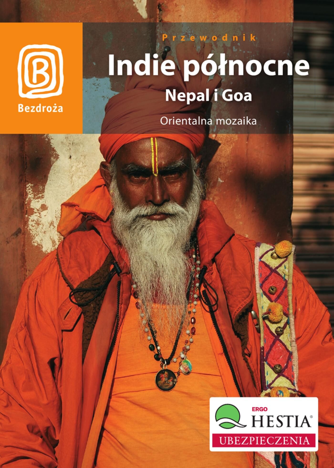 Indie północne. Nepal i Goa. Orientalna mozaika. Wydanie 1 (e-book)