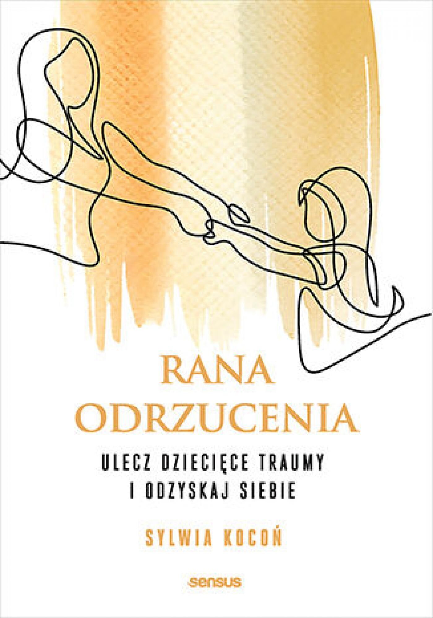 Rana odrzucenia. Ulecz dziecięce traumy i odzyskaj siebie (e-book)