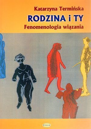 Rodzina i Ty. Fenomenologia wiązania