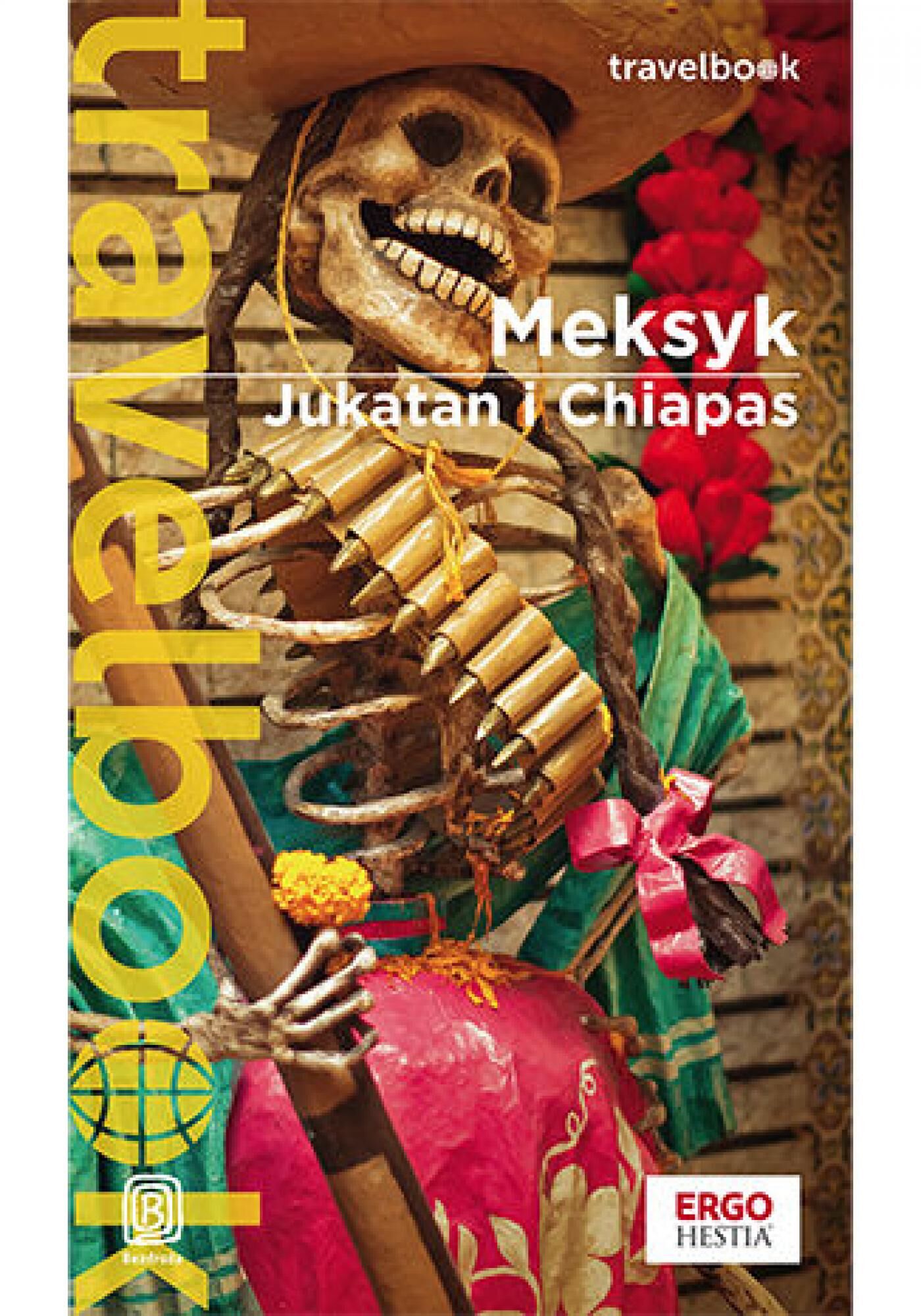 Meksyk. Jukatan i Chiapas. Travelbook. Wydanie 3 (e-book)