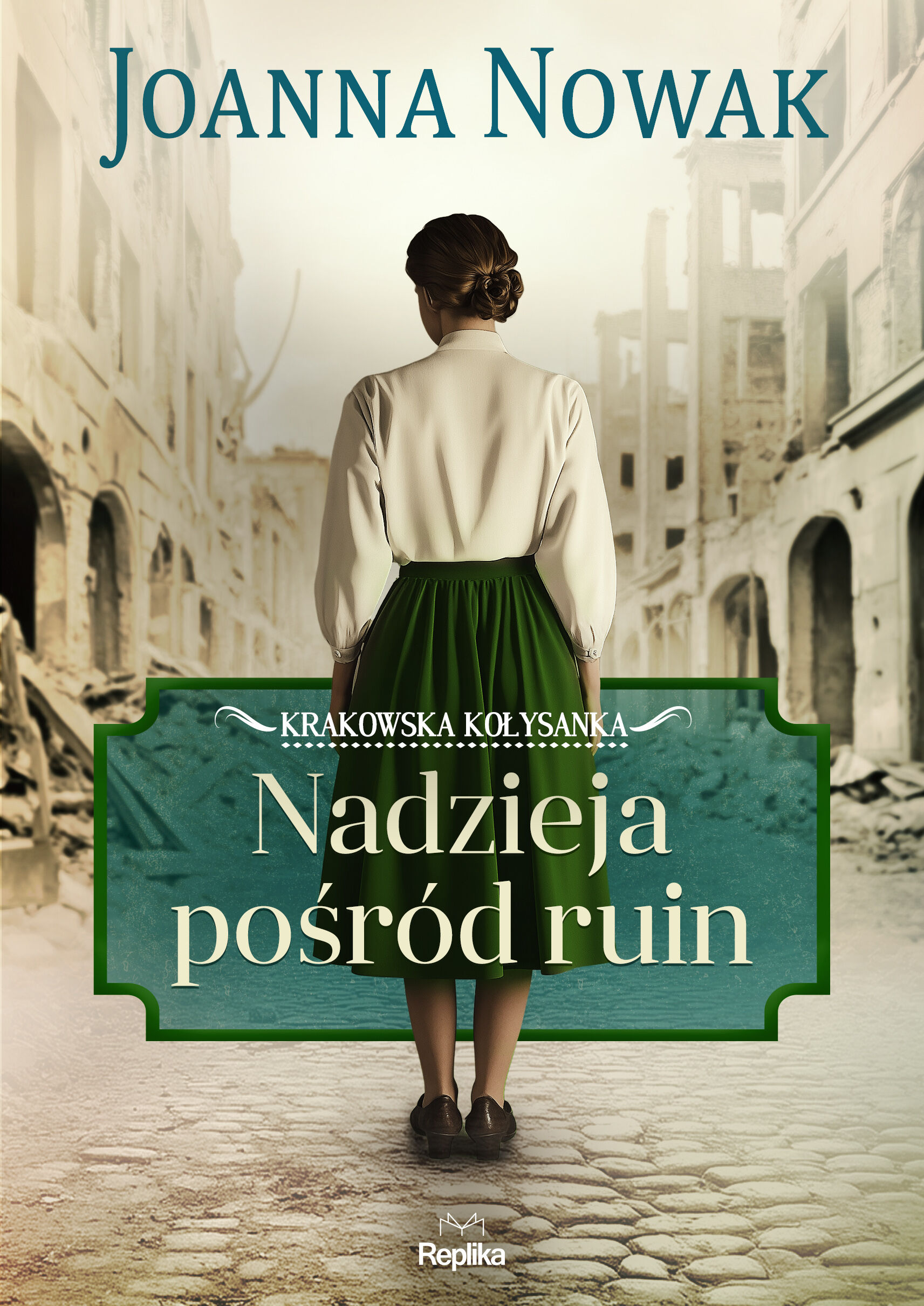 Nadzieja pośród ruin Krakowska kołysanka tom 1 (e-book)