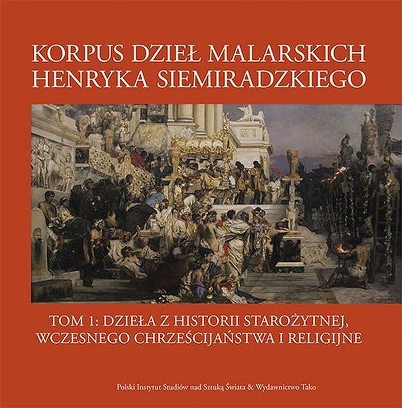 Korpus dzieł malarskich Henryka Siemiradzkiego, t.1A