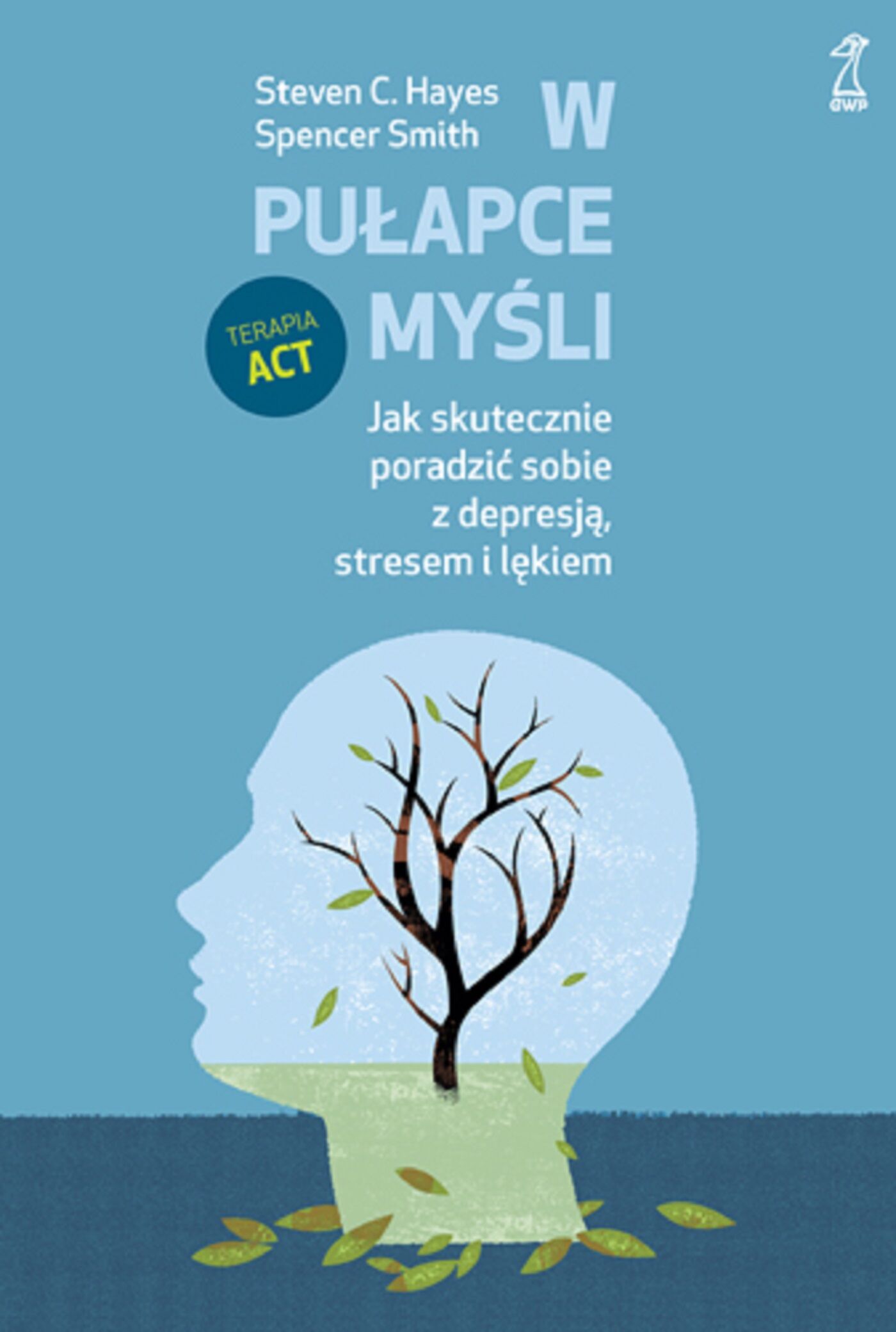 W pułapce myśli. Jak skutecznie poradzić sobie z depresją, stresem i lękiem (e-book)