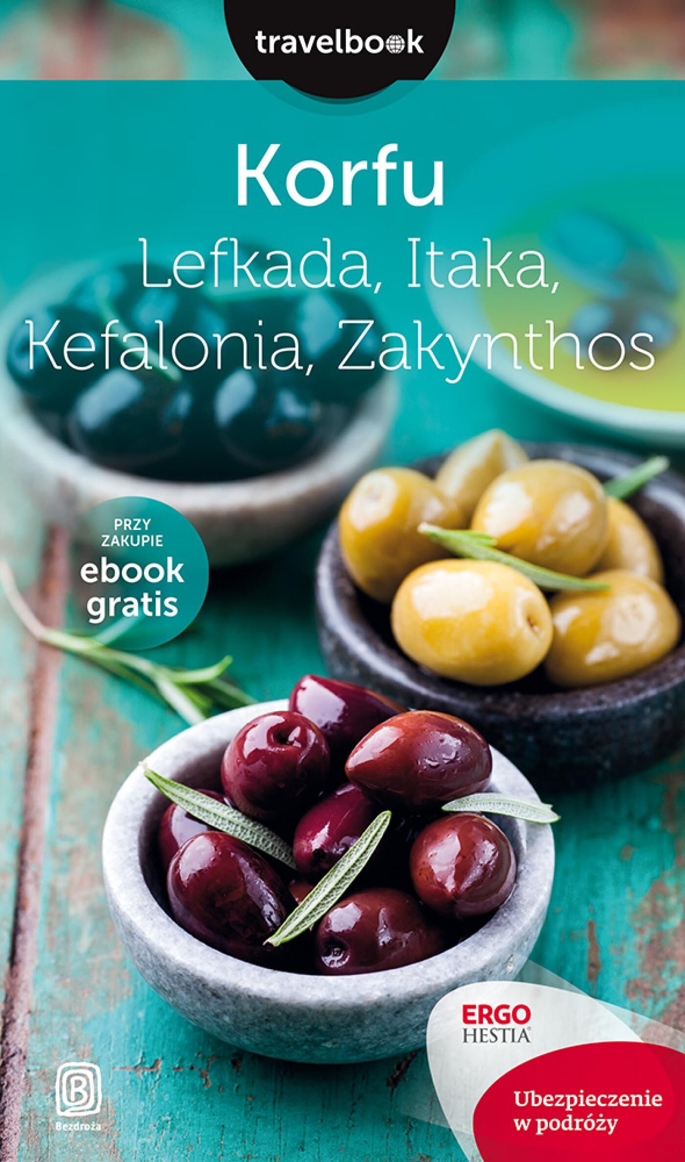 Korfu, Lefkada, Itaka, Kefalonia, Zakynthos.Travelbook. Wydanie 2 (e-book)
