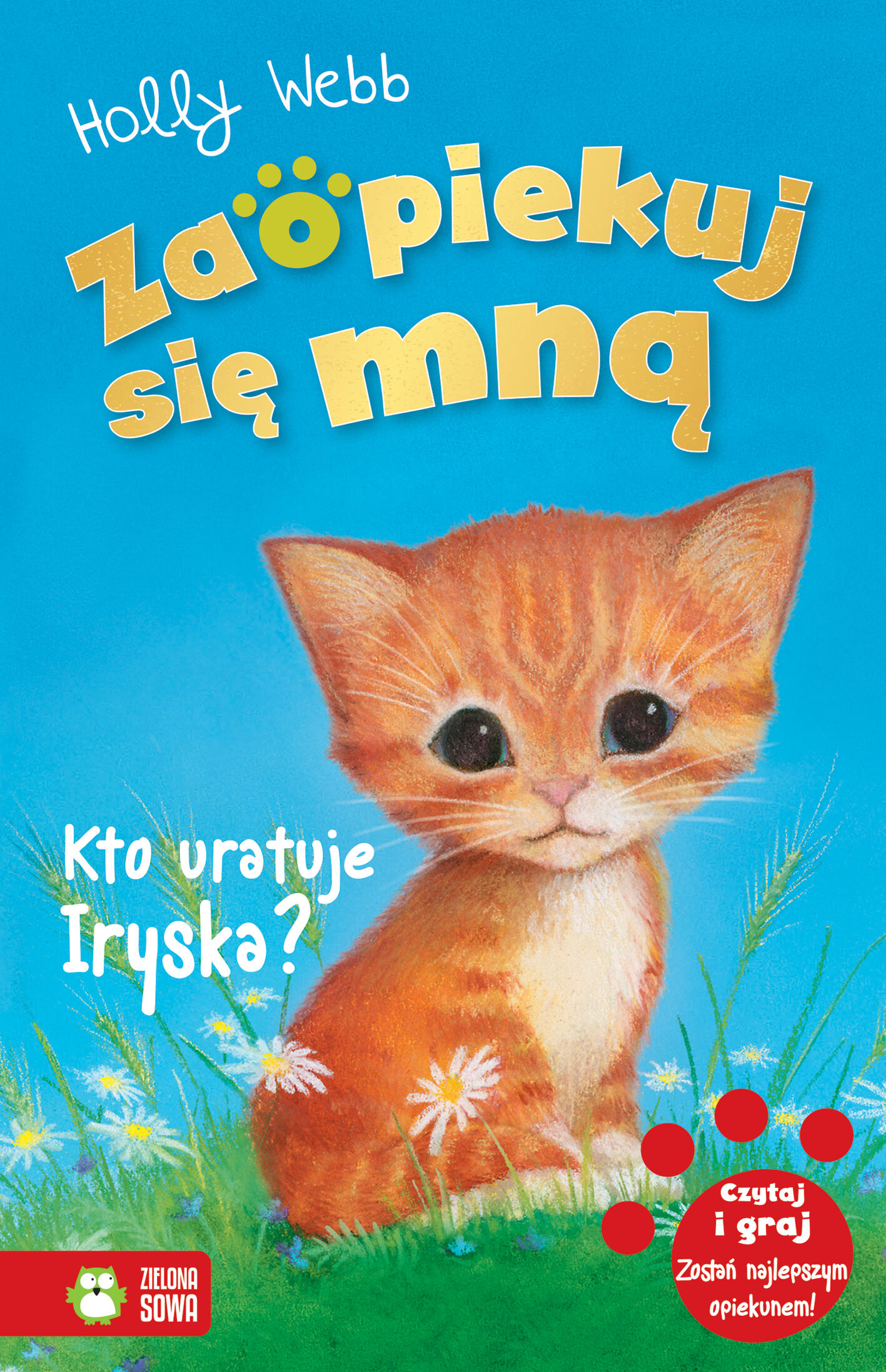 Zaopiekuj się mną. Kto uratuje Iryska?