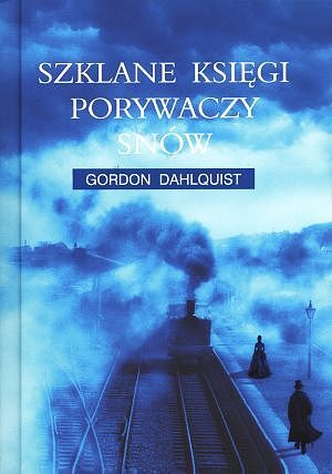 Szklane księgi porywaczy snów