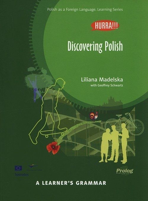 Hurra!!! Discovering Polish. A Learner's Grammar