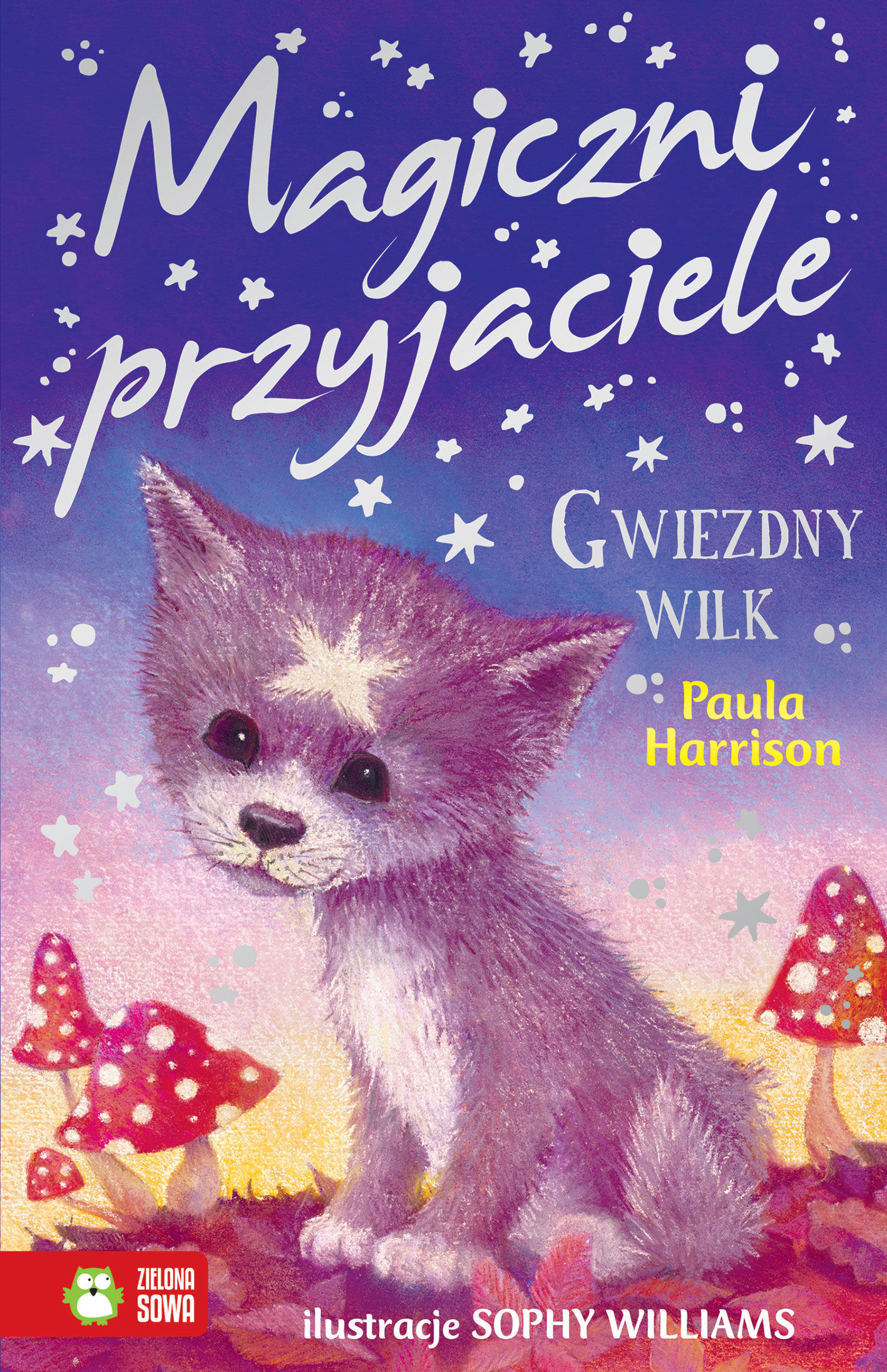 Gwiezdny wilk. Magiczni przyjaciele