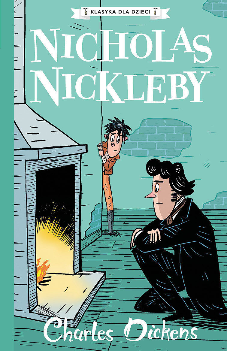 Nicholas nickleby. Klasyka dla dzieci. Charles dickens