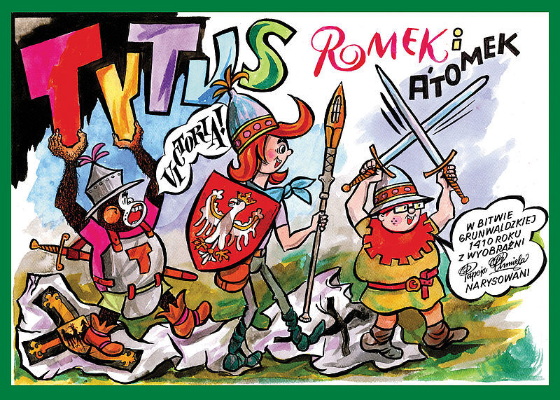 Tytus, Romek i A'Tomek w bitwie grunwaldzkiej 1410 roku z wyobraźni Papcia Chmiela narysowani