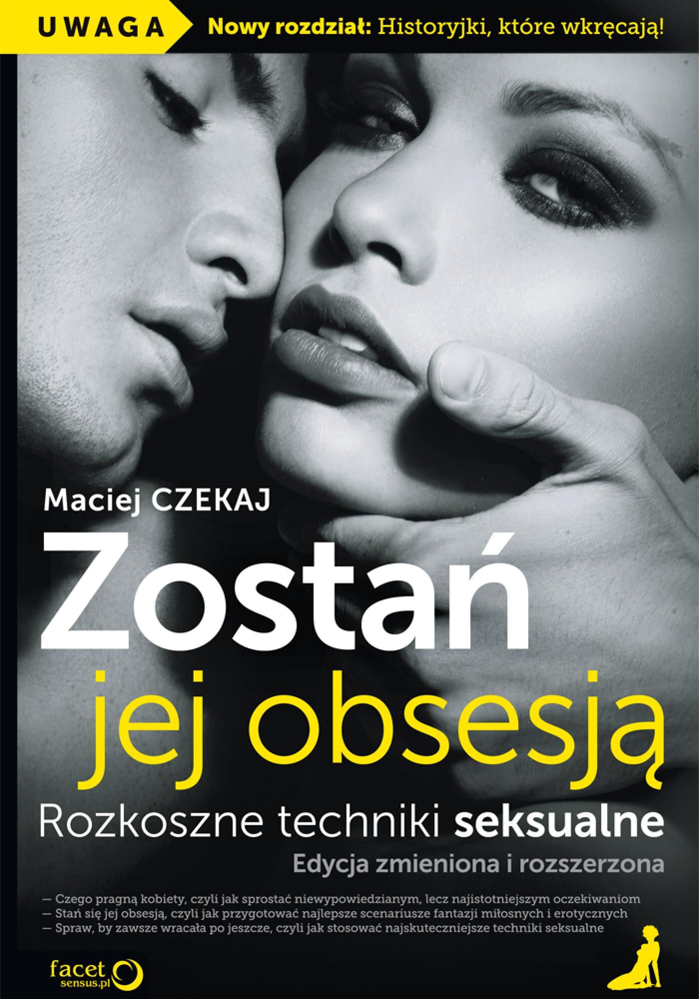 Zostań jej obsesją. Rozkoszne techniki seksualne. Edycja zmieniona i rozszerzona (audiobook MP3)