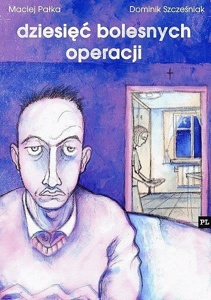 Dziesięć bolesnych operacji