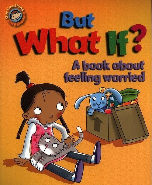 But What If? A book about feeling worried
