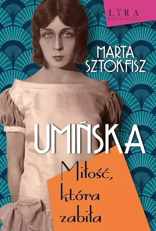 Umińska Miłość, która zabiła