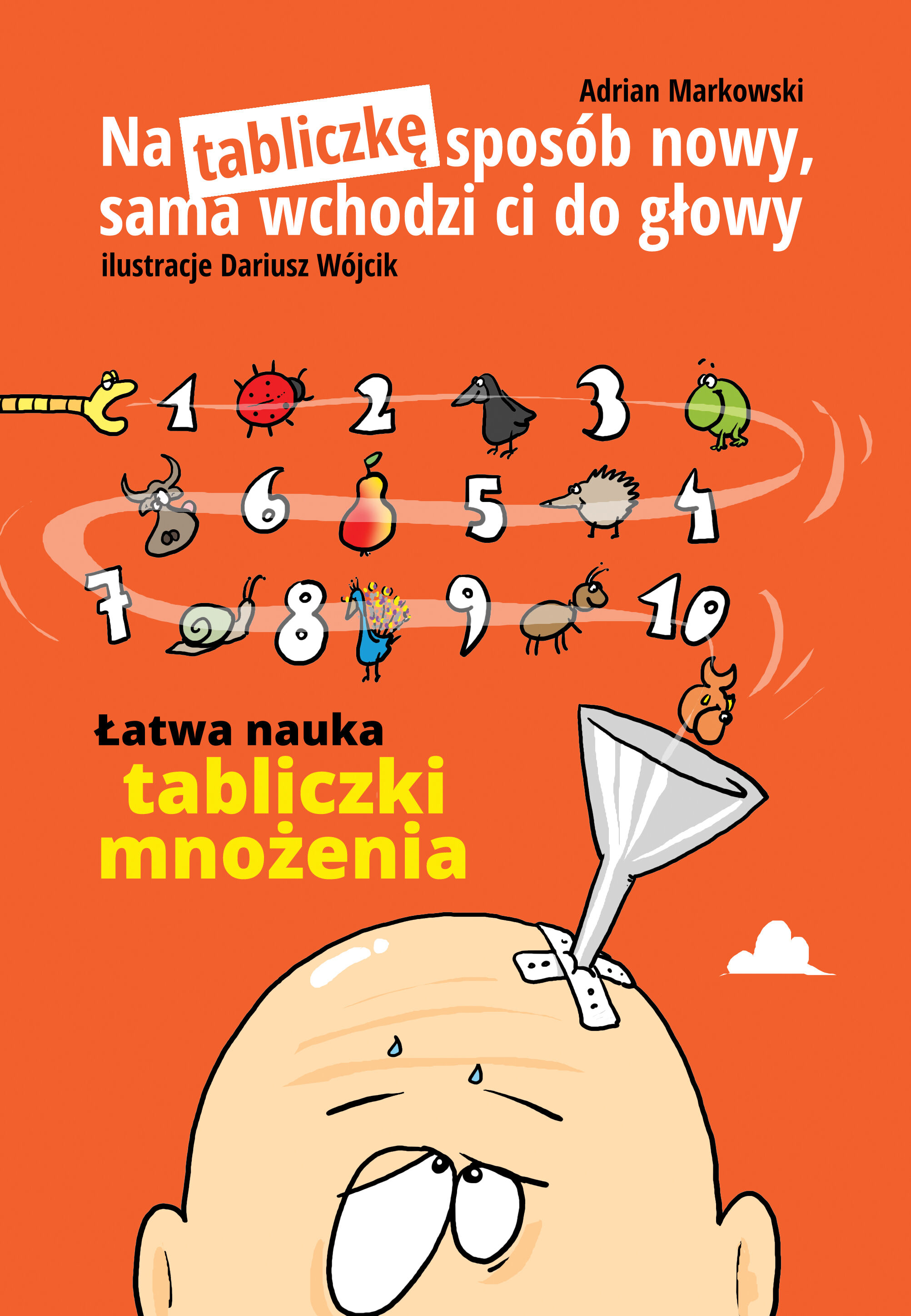 Na tabliczkę sposób nowy,sama wchodzi ci do głowy (e-book)