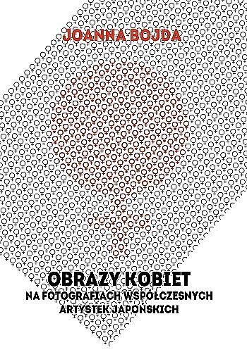Obrazy kobiet na fotografiach współczesnych artystek japońskich
