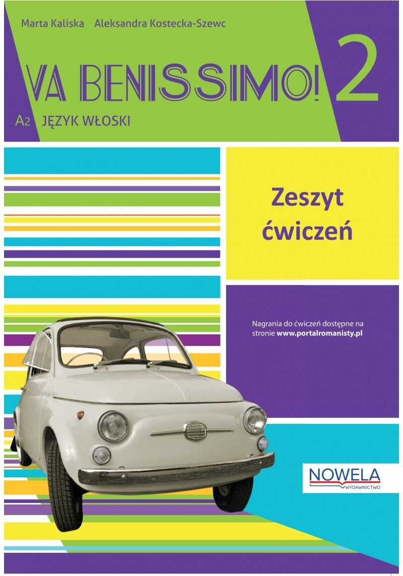 Va Benissimo! 2 ćwiczenia do języka włoskiego dla młodzieży
