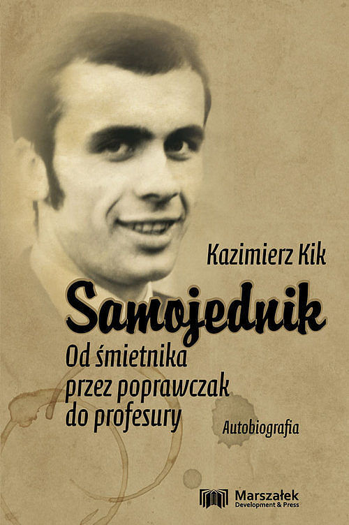 Samojednik. Od śmietnika przez poprawczak do profesury. Autobiografia
