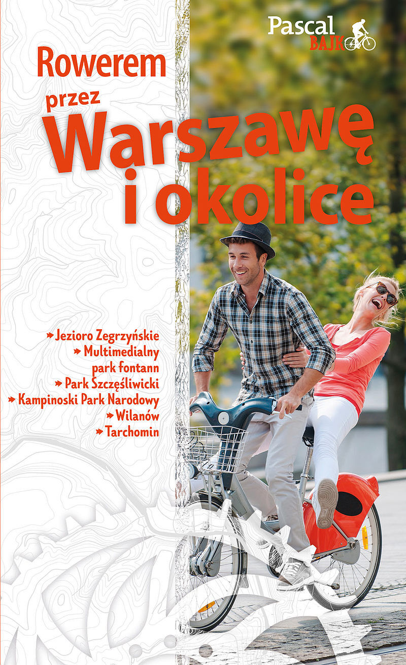 Rowerem przez Warszawę i okolicę