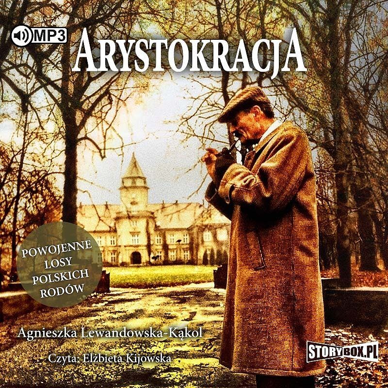 Arystokracja Powojenne losy polskich rodów (audiobook CD)