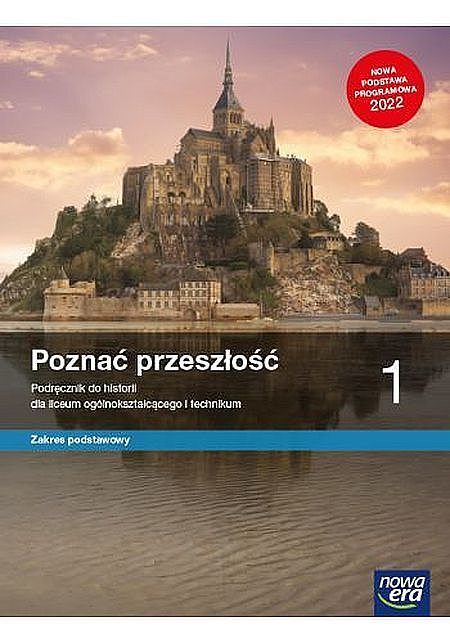 Nowe historia poznać przeszłość podręcznik 1 liceum technikum zakres podstawowy edycja 2023