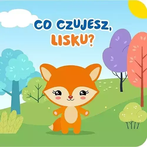 Co czujesz lisku?