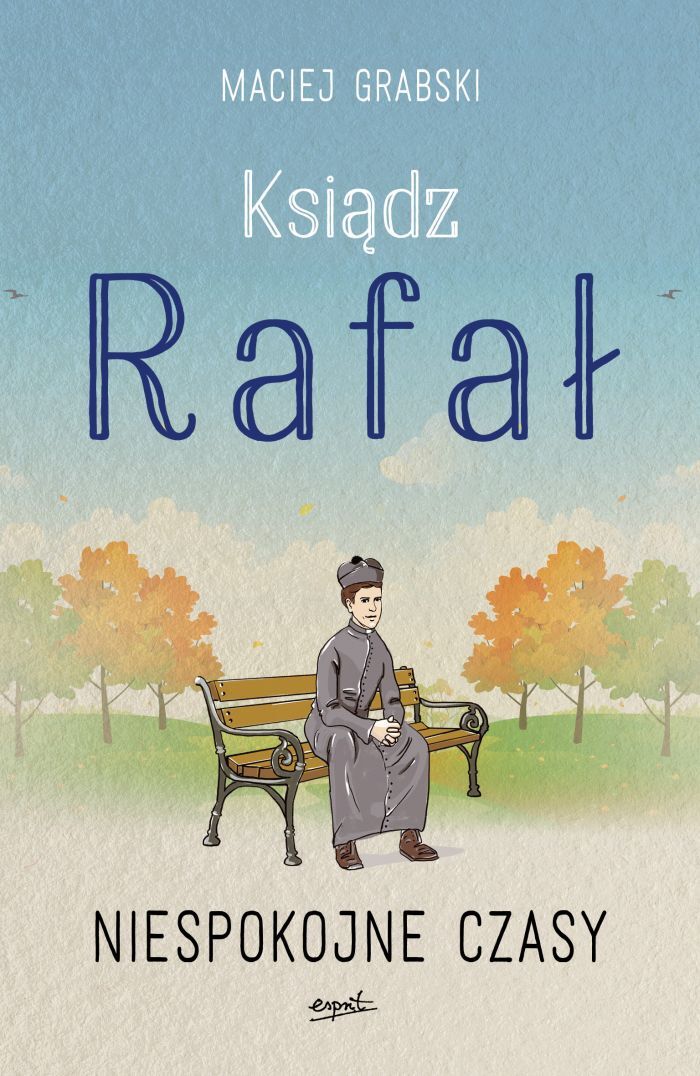 Niespokojne czasy ksiądz rafał część 2
