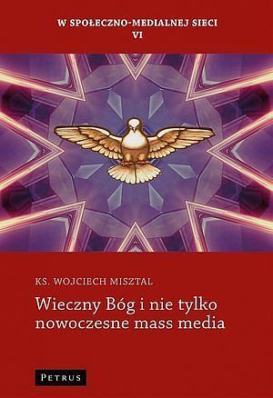 Wieczny Bóg i nie tylko nowoczesne mass media