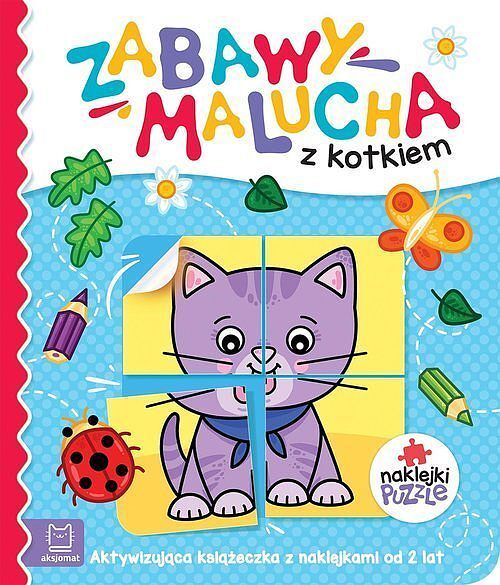 Zabawy malucha z kotkiem. Aktywizująca książeczka z naklejkami