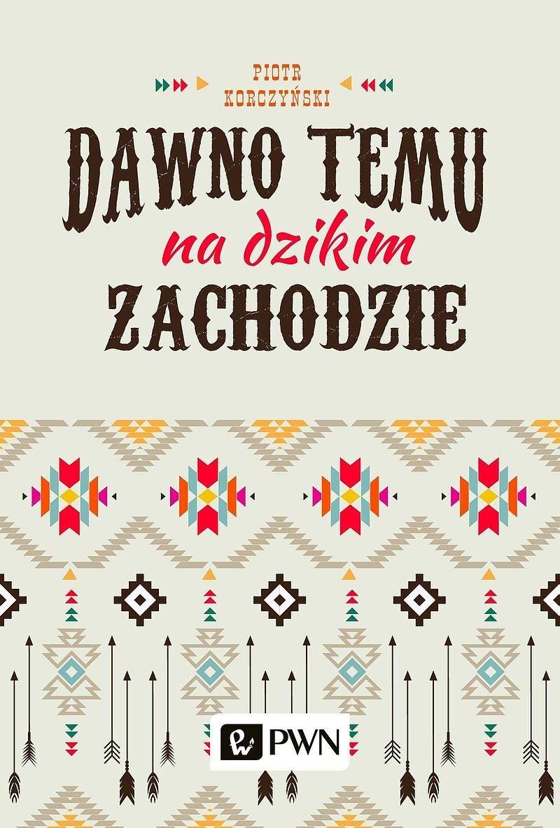 Dawno temu na Dzikim Zachodzie